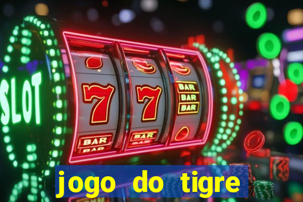 jogo do tigre falso dinheiro infinito